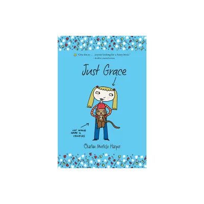 Just Grace - by Charise Mericle Harper (Paperback)