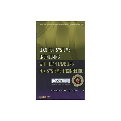 Lean Systems - (Wiley Systems Engineering and Management) by Bohdan W Oppenheim (Hardcover)