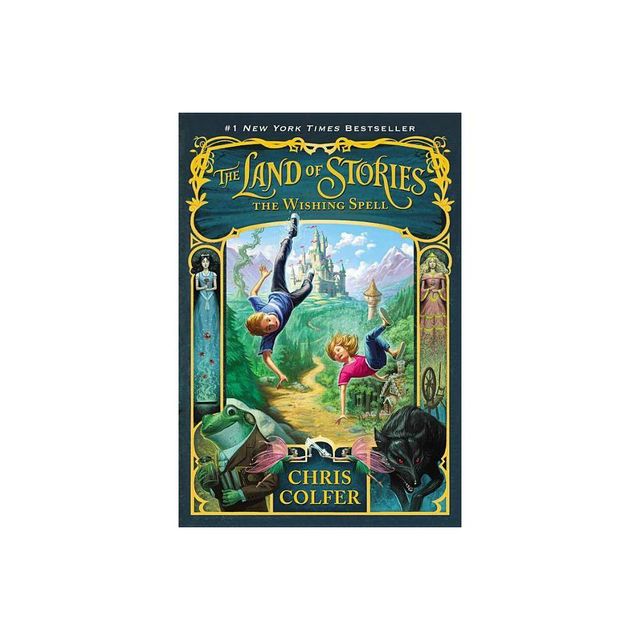 The Land of Stories: the Wishing Spell ( Land of Stories) (Paperback) - by Chris Colfer