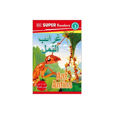 DK Super Readers Level 3 Ant Antics (Arabic Translation) - (Paperback)