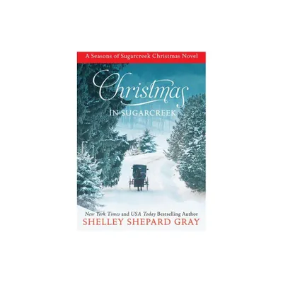 Christmas in Sugarcreek - (Seasons of Sugarcreek) by Shelley Shepard Gray (Paperback)