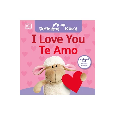 Bilingual Pop-Up Peekaboo! I Love You / Te Amo - by DK (Board Book)