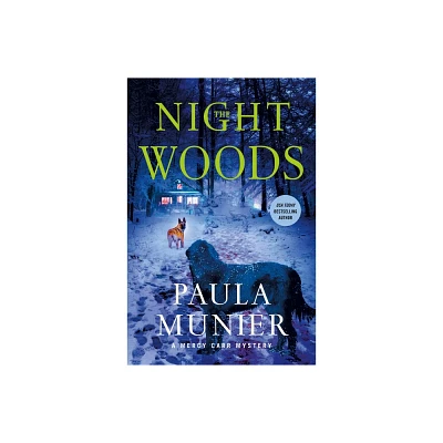 The Night Woods - (A Mercy Carr Mystery) by Paula Munier (Hardcover)