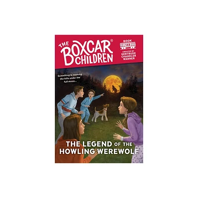 The Legend of the Howling Werewolf - (Boxcar Children Mysteries) (Hardcover)