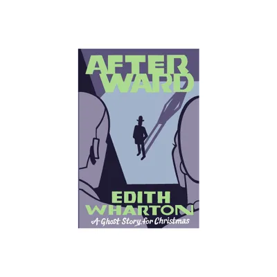 Afterward - (Seths Christmas Ghost Stories) by Edith Wharton (Paperback)