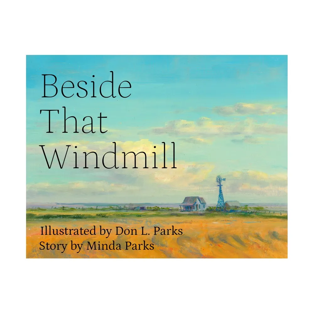 Beside That Windmill - (Hardcover)