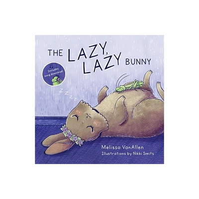 The Lazy, Lazy Bunny - by Melissa Vanallen (Paperback)