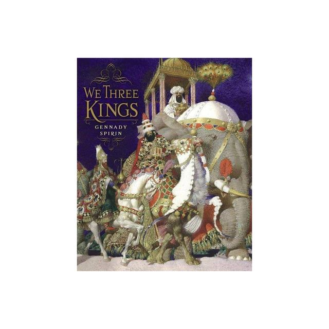 We Three Kings - (Hardcover)