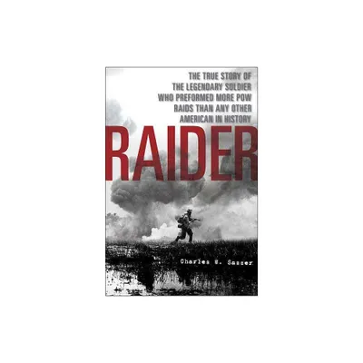 Raider - by Charles W Sasser (Paperback)