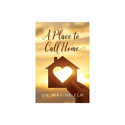 A Place To Call Home - by Elm (Paperback)