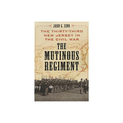 The Mutinous Regiment - by John G Zinn (Paperback)