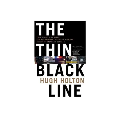 The Thin Black Line - by Hugh Holton (Paperback)