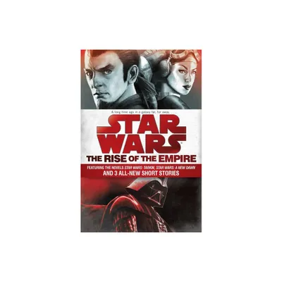 Star Wars: The Rise of the Empire - by James Luceno & John Jackson Miller (Paperback)