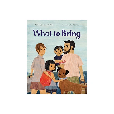 What to Bring - by Lorna Schultz Nicholson (Hardcover)