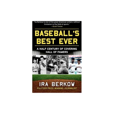 Baseballs Best Ever - by Ira Berkow (Hardcover)