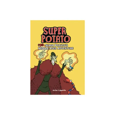 Super Potatos Middle Ages Adventure - by Artur Laperla (Paperback)