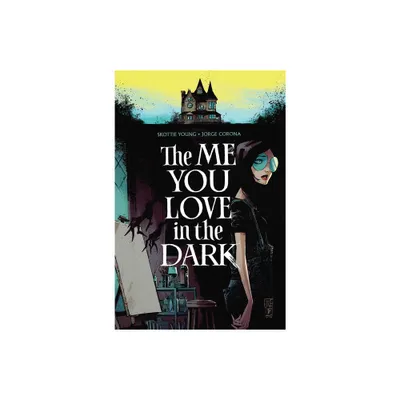 Me You Love in the Dark Volume 1 - by Skottie Young (Paperback)