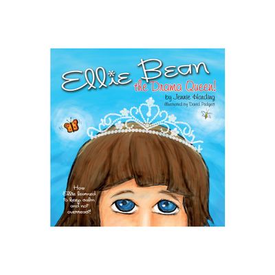 Ellie Bean the Drama Queen - by Jennie Harding (Paperback)