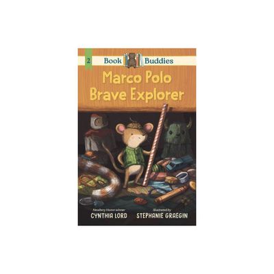 Book Buddies: Marco Polo, Brave Explorer - by Cynthia Lord (Paperback)