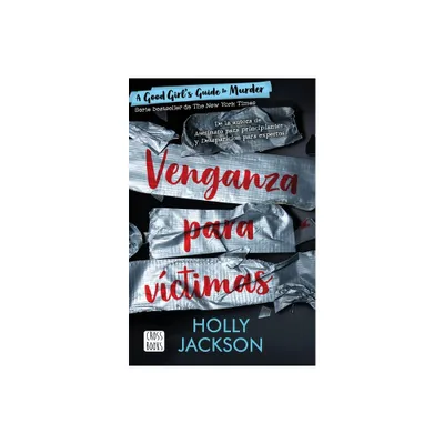 Venganza Para Vctimas / As Good as Death - (The Murder) by Holly Jackson (Paperback)