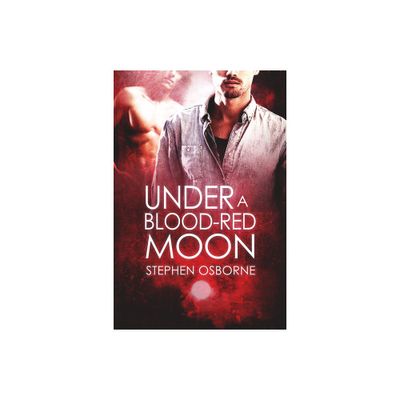 Under a Blood-Red Moon - (Duncan Andrews Thrillers) by Stephen Osborne (Paperback)