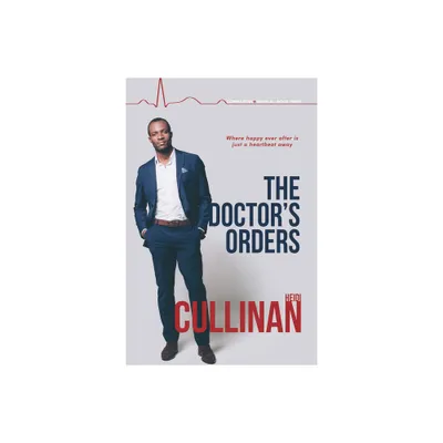 The Doctors Orders - (Copper Point Medical) by Heidi Cullinan (Paperback)