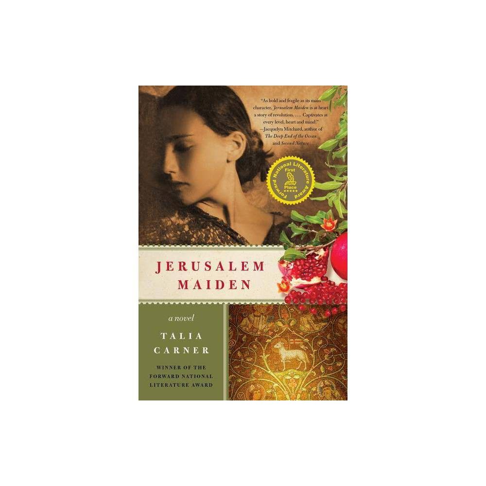 Jerusalem Maiden - by Talia Carner (Paperback)