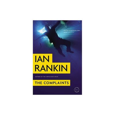 The Complaints - by Ian Rankin (Paperback)