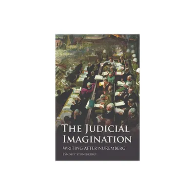 The Judicial Imagination - by Lyndsey Stonebridge (Paperback)