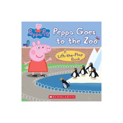 Peppa Goes to the Zoo - by Scholastic (Board Book)