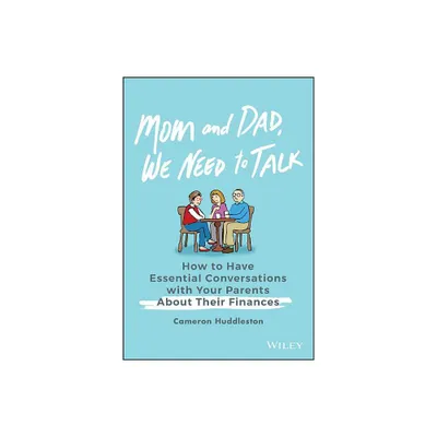 Mom and Dad, We Need to Talk - by Cameron Huddleston (Hardcover)