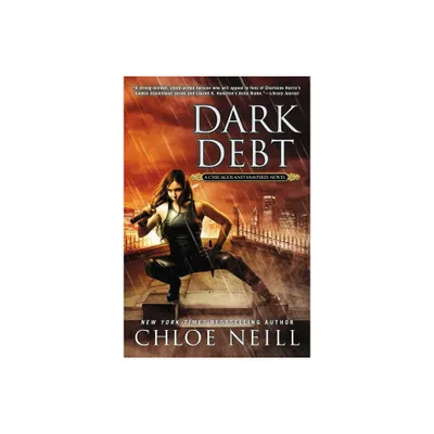 Dark Debt - (Chicagoland Vampires) by Chloe Neill (Paperback)