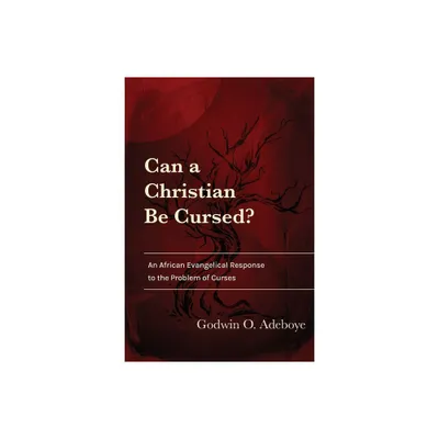 Can a Christian Be Cursed? - by Godwin O Adeboye (Paperback)