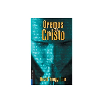 Oremos Con Cristo - by David Yonggi Cho (Paperback)