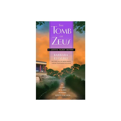 The Tomb of Zeus - (Laetitia Talbot) by Barbara Cleverly (Paperback)