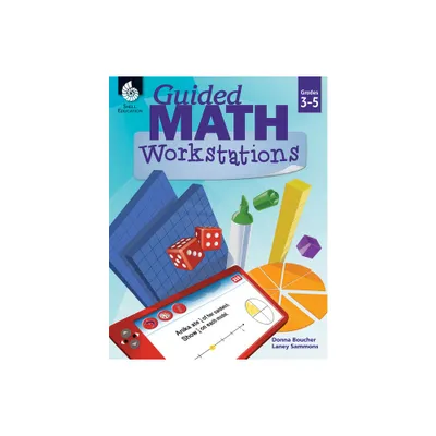 Guided Math Workstations Grades 3-5 - by Donna Boucher & Laney Sammons (Paperback)