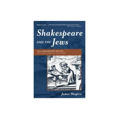 Shakespeare and the Jews - 20th Edition by James Shapiro (Paperback)