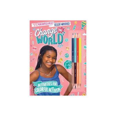 Bellen Woodard: More Than Peach: Change the World - (Hardcover)