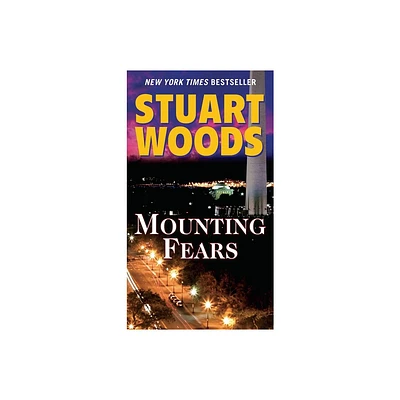 Mounting Fears - (Will Lee Novel) by Stuart Woods (Paperback)