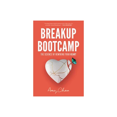 Breakup Bootcamp - by Amy Chan (Paperback)