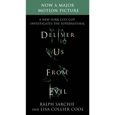 Deliver Us from Evil: A New York City Cop Investigates the Supernatural (Paperback) by Ralph Sarchie