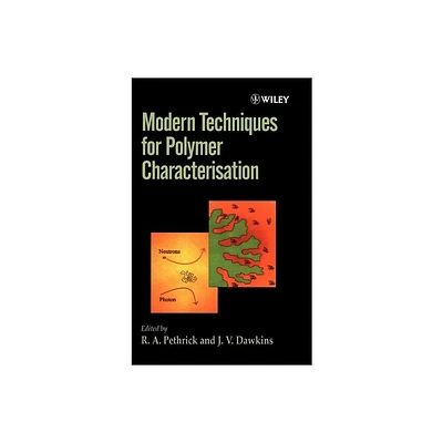 Modern Techniques for Polymer Characterisation - by R a Pethrick & J V Dawkins (Hardcover)