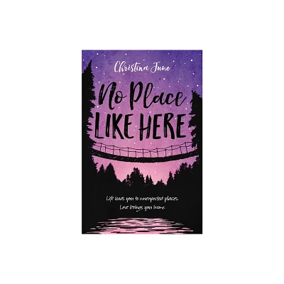 No Place Like Here - by Christina June (Paperback)