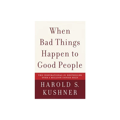 When Bad Things Happen to Good People - by Harold S Kushner (Paperback)