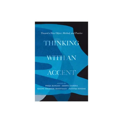 Thinking with an Accent - (California Studies in Music, Sound, and Media) (Paperback)