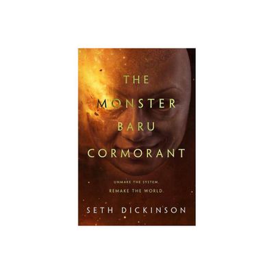 The Monster Baru Cormorant - (Masquerade) by Seth Dickinson (Paperback)