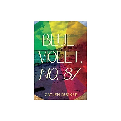 Blue Violet, No. 87 - by Gaylen Ducker (Paperback)