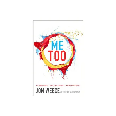 Me Too - by Jon Weece (Paperback)