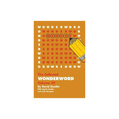 WonderWord Volume 39 - by David Ouellet & Sophie Ouellet & Linda Boragina (Paperback)