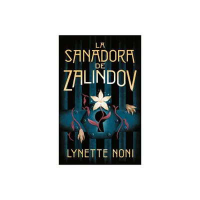 Sanadora De Zalindov, La - By Lynette Noni (paperback) : Target